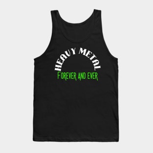 Heavy Metal Forever and Ever Tank Top